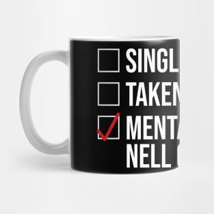 MENTALLY DATING NELL CRAIN Mug